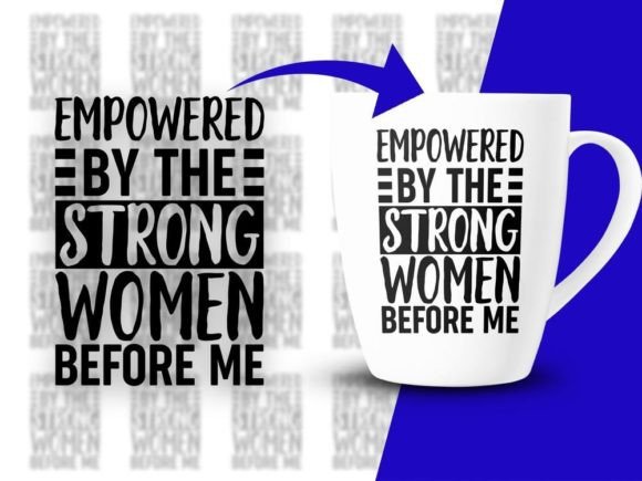 Download Empowered by the Strong Women Svg - Strong women svg Collection
